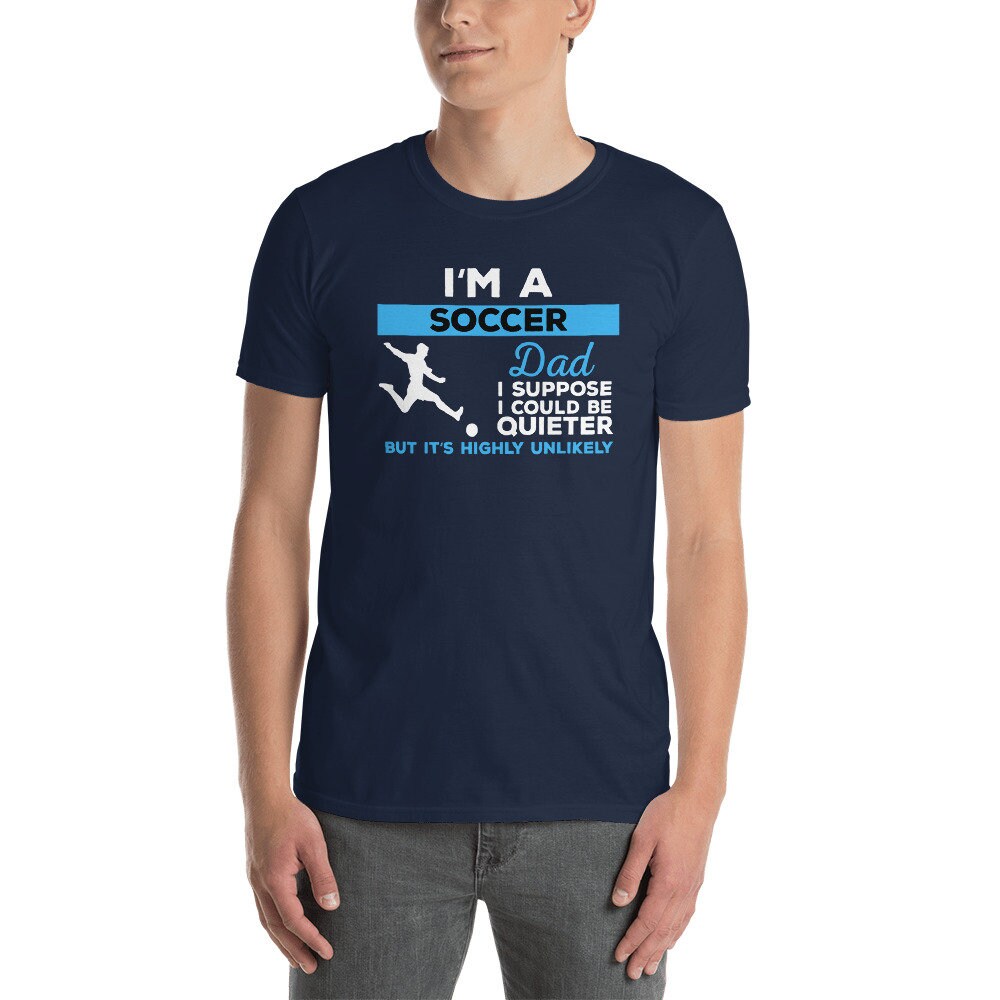 Soccer Dad Shirt Soccer Dad Tshirt Soccer Dad Tshirt Proud Etsy