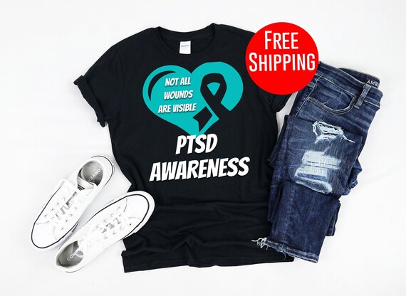 Ptsd Shirt Not All Wounds Are Visible 