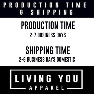 Może przedstawiać: Czarno-biały tekst na czarnym tle z napisami "Production Time", "2-7 Business Days", "Shipping Time", "2-6 Business Days Domestic", "Living You" i "Apparel".