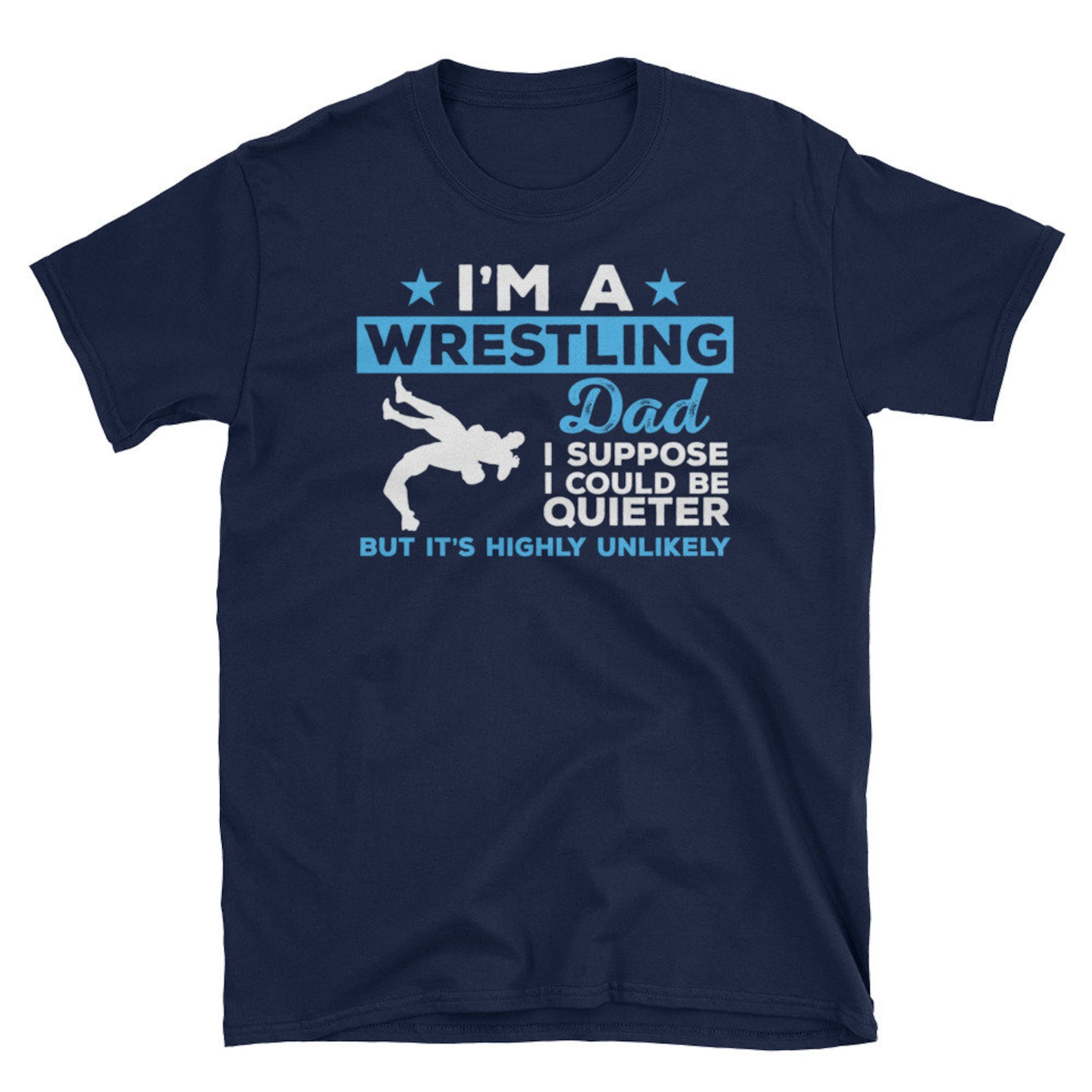 Wrestling Dad Shirt I'm A Wrestling Dad Etsy