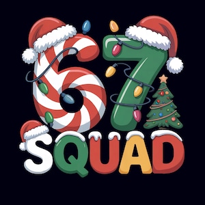 Puede incluir: Un gráfico festivo sobre un fondo negro presenta los números "6" y "7" en colores navideños, adornados con gorros de Papá Noel y luces de cadena. La palabra "SQUAD" está debajo. Un pequeño árbol de Navidad está al lado del número 7.
