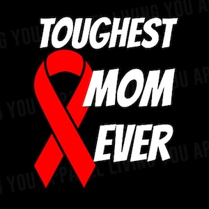 Peut inclure: Un ruban rouge avec le texte "TOUGHEST MOM EVER" en blanc sur un fond noir.