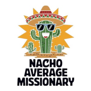 Nacho Average Missionary, png PNGEgg – grappig op geloof gebaseerd sublimatieontwerp voor christelijke geschenken