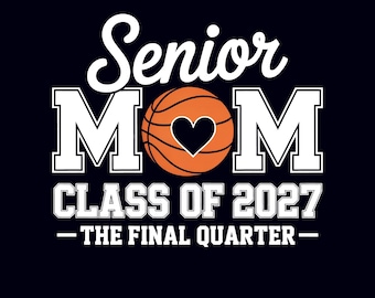Senior Basketball Mom Png 2027 - Sublimation Shirt Design Class of 2027 - Graduation Digital Download