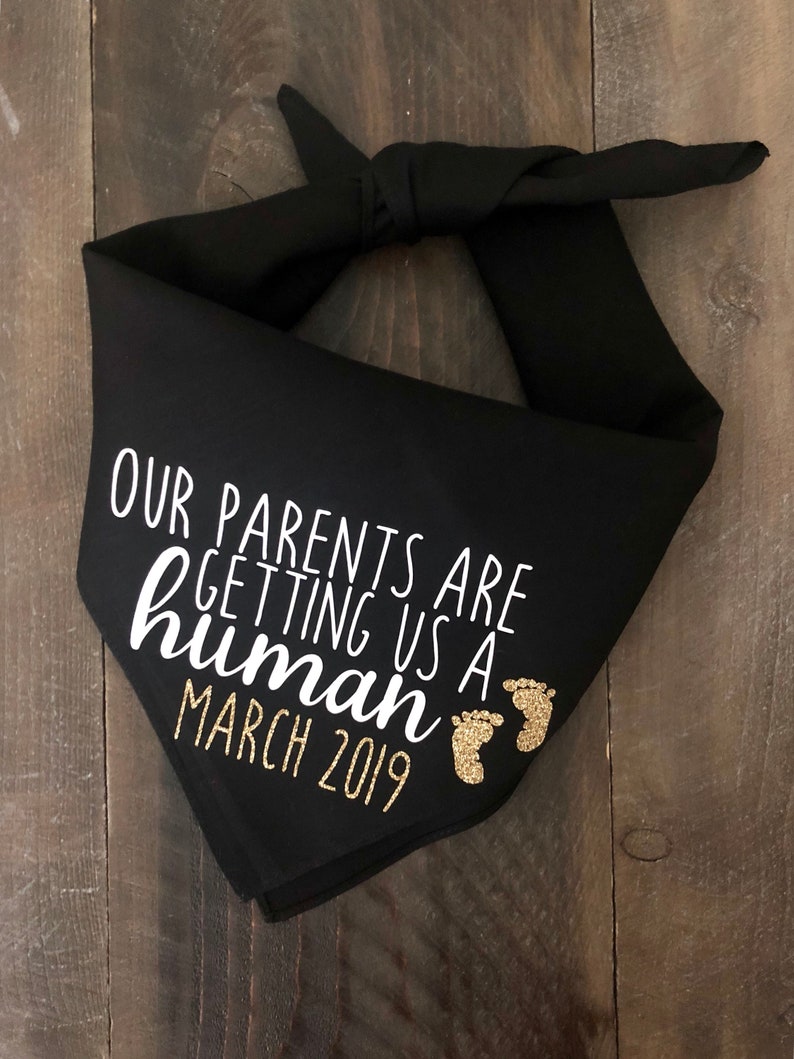 Our Parents Are Getting Us a Human Dog Bandanas. Pregnancy Etsy