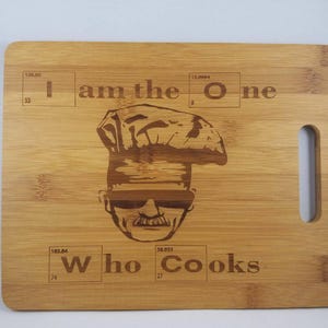 Custom Engraved Bamboo Cutting Board (I Am The One Who Cooks)
