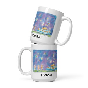 Alien Cup, I believe in Aliens White glossy mug, Cute Alien and Ufo Mug, Alien lover mug