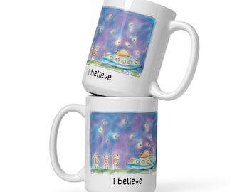 Alien Cup, I believe in Aliens White glossy mug, Cute Alien and Ufo Mug, Alien lover mug