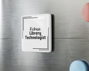 Aimant carré en porcelaine pour technologue de bibliothèque Kickass