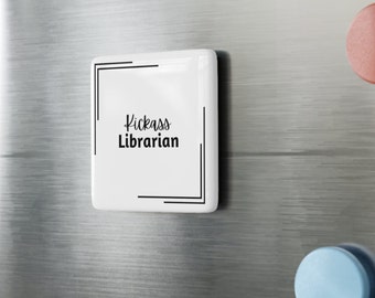 Kickass Librarian Square Porcelain Magnet