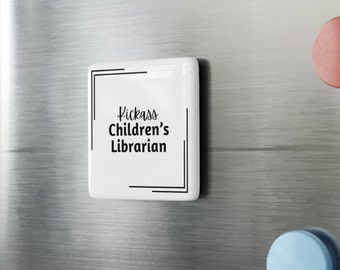 Aimant carré en porcelaine pour bibliothécaire pour enfants Kickass