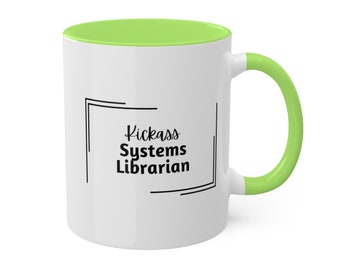 Kickass Systems Librarian Mug (12 colors available)
