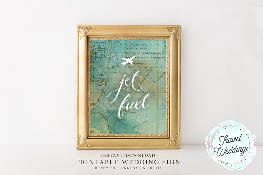 Printable jet Fuel Drink Station Wedding Sign, Map Travel Theme