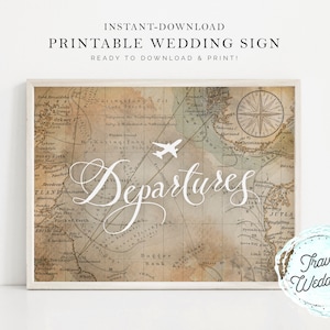 Printable "Departures" Wedding Sign, Vintage Map Travel Theme, Instant-Download!