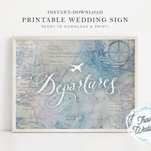 Printable "Departures" Wedding Favors Sign, Party Sign, Map Travel Theme, Instant-Download!