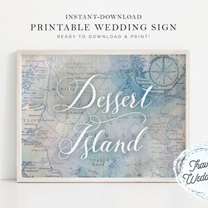 Printable "Dessert Island" Wedding Dessert Table Sign, Party Sign, Map Travel Theme, Instant-Download!