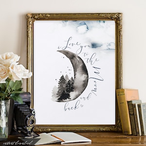 Printable Art &quot;I Love you to the Moon and back&quot; Moon Art Quote, Wedding Decor, Home Decor, Nursery Decor