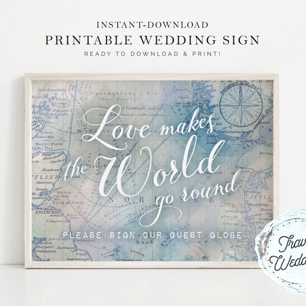 Printable Guest Book Wedding Sign, "Love Makes the World go Round, Please Sign Our Guest Globe, Travel Theme, Instant-Download!