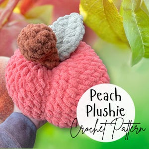 Giant Peach Plushie Crochet Pattern: Fruit Amigurumi (PDF Pattern)