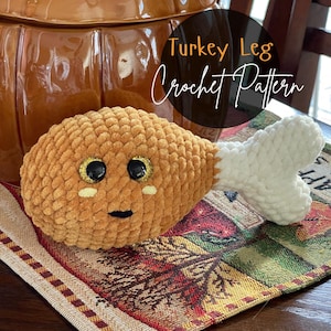 Turkey Leg Crochet Pattern: Thanksgiving Plushie Bone (PDF Pattern)