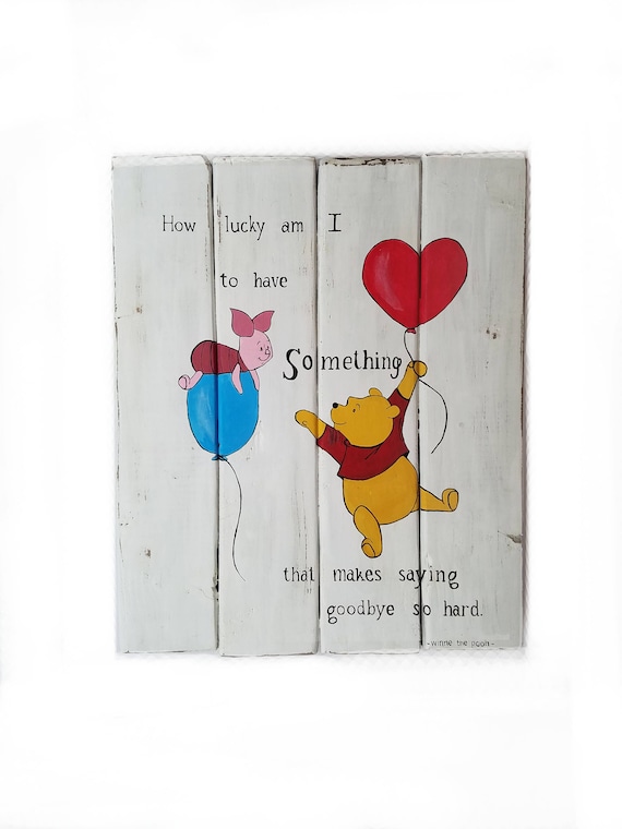 Winnie The Pooh Quote How Lucky Am I To Have Something Etsy