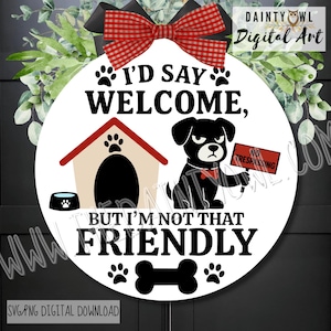 SVG / PNG Grumpy Dog Willkommensschild: Lustiger Haustierbesitzer Türschild Kunst (Digitale Datei)