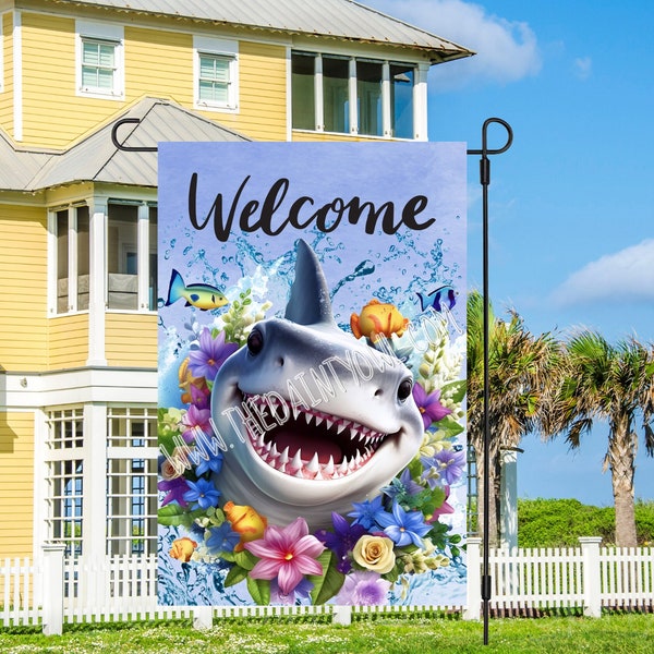 Funny Shark and Flowers Welcome Flag Graphic Design 12x18 Garden Flag Sublimation PNG Shark Flag JPG Coastal Beach House Flag Design Art JPG