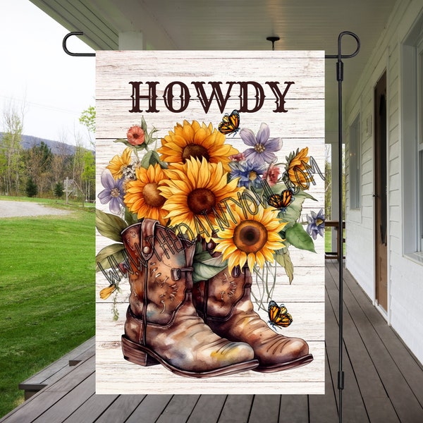 Howdy Cowboy Boots Sunflowers Butterflies Digital Design 12x18 Garden Flag Sublimation Design Graphic Garden Lawn Porch Yard Boots Flag PNG