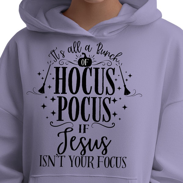 Hocus Pocus Jesus is the Focus Digital Sublimation PNG Christian Aesthetic Halloween Sublimation Christian Halloween Digital Graphic Design