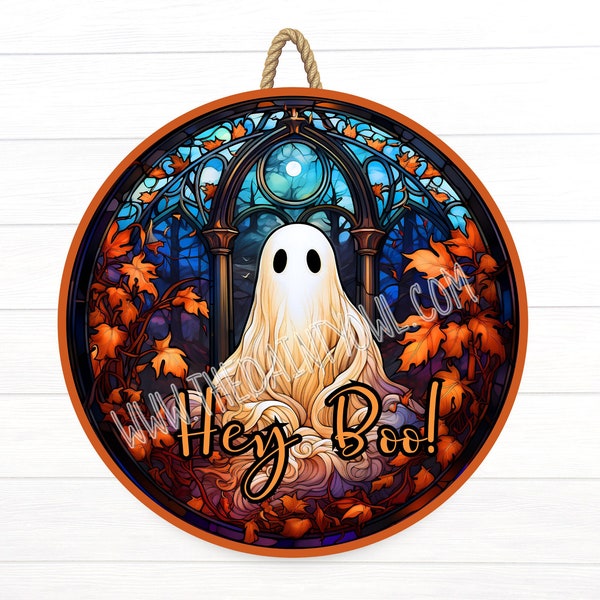 Hey Boo Ghost 12x12 Faux Stain Glass Sublimation PNG Ghost Wreath Accessory PNG Hey Boo Ghost Round Door Sign Ghost Window Cling Suncatcher