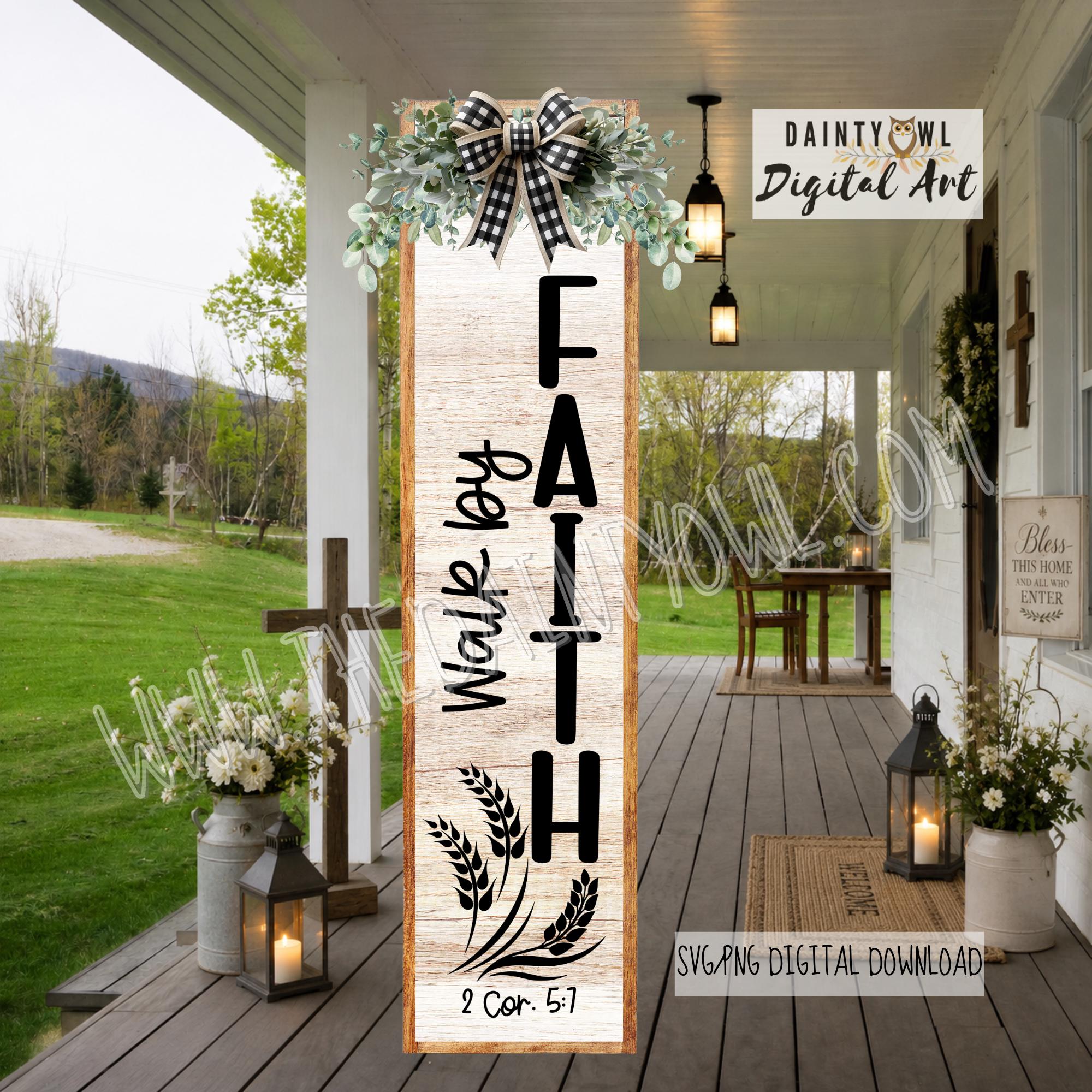 SVG/PNG Walk by Faith Porch Sign: Christian Wheat Stems Art