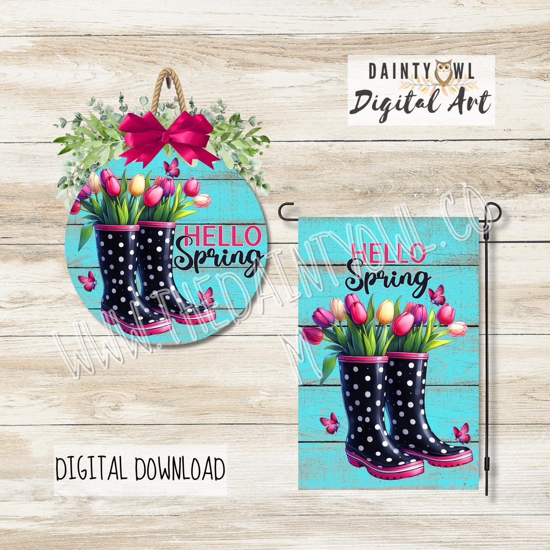 Hello Spring Bundle PNG, Rain Boots Garden Flag and Round Sign Design ...