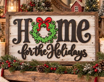 Home for the Holidays xTool Laser File, Christmas Whimsy Sign SVG/PNG (Digital Download)