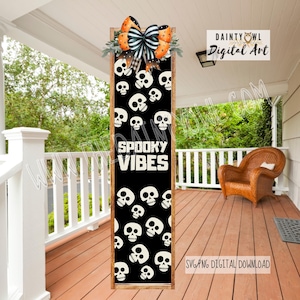 SVG/PNG- Spooky Vibes Halloween Porch Leaner Halloween Skulls Digital Porch Leaner Spooky Vibes Skulls Halloween Leaner Sign SVG Spooky Sign