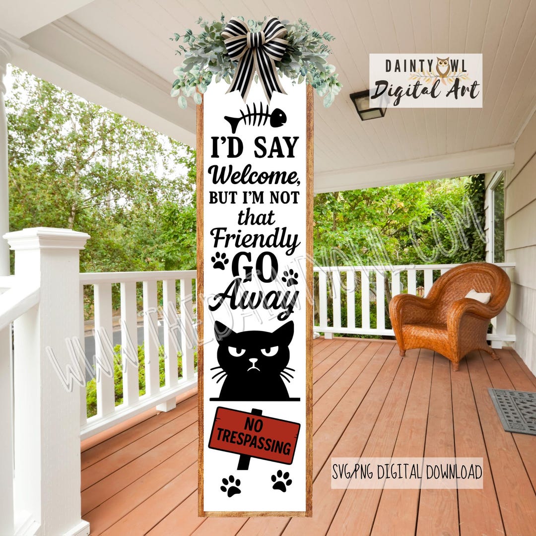 Work Sign Grumpy Cat SVG/PNG Grumpy Cat Go Away Porch Sign: Sarcastic Cat Art (digital ...