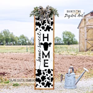 Farmhouse Cow SVG: Home Sweet Home Porch Sign (Digital Download)