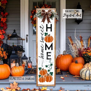 SVG/PNG- Pumpkin Patch, Home Sweet Home Porch Leaner, Farmhouse Pumpkins Porch Leaner Sublimation, Pumpkins Porch Sign, Fall Farmhouse Sign