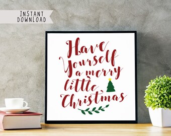 Have Yourself a Merry Little Christmas Print