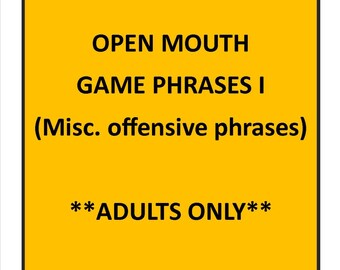 Open Mouth Game Phrases VI ADULTS ONLY - Etsy