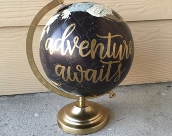 Adventure Awaits Custom Globe | Wanderlust Globe | Home Decor Globe | Calligraphy Globe | Travel | Home Decor | Hand Painted Globe