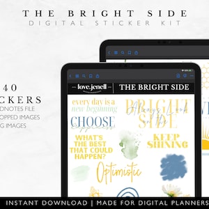 May include: A digital sticker kit with 40 pre-cropped PNG images for Goodnotes. The stickers feature colorful illustrations and positive messages like "Every day is a new beginning" and "Always look on the bright side".