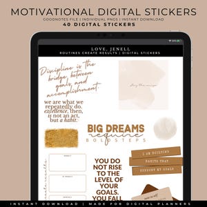 May include: A set of 40 digital stickers for digital planners. The stickers feature motivational quotes and phrases in a brown and gold color scheme. Some of the quotes include "Discipline is the bridge between goals and accomplishment", "Big Dreams require bold steps", and "You do not rise to the level of your goals. You fall made for digital planners".