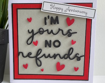 Funny Handmade Anniversary Card, I'm Yours No Refunds