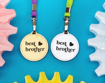 Best Brother Medal, Gold or Silver Acrylic 50mm Medal with a Choice of Lanyard Colour