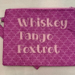 Hand-Crafted Embroidered  Zipper Bag / Wristlet - &quot;Whiskey Tango Foxtrot.&quot; WTF