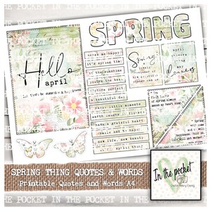 May include: Printable quotes and words for spring with a floral design. The words include "Hello April", "Spring", "It's spring time", "In the sunshine you're the best", "Picture perfect", "A beautiful day", "Happy little moments", "Earth laughs in flowers", "Have a grateful heart", "Smile and be happy", "New life, new beauty", "Spring thing", "April showers bring May flowers", "In the first days of spring always makes my heart sing", "Spring will come and will bring happiness. Hold on. Life will get warmer."