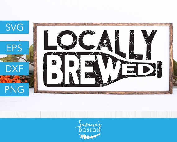 Free Free 301 Home Brewed Svg SVG PNG EPS DXF File