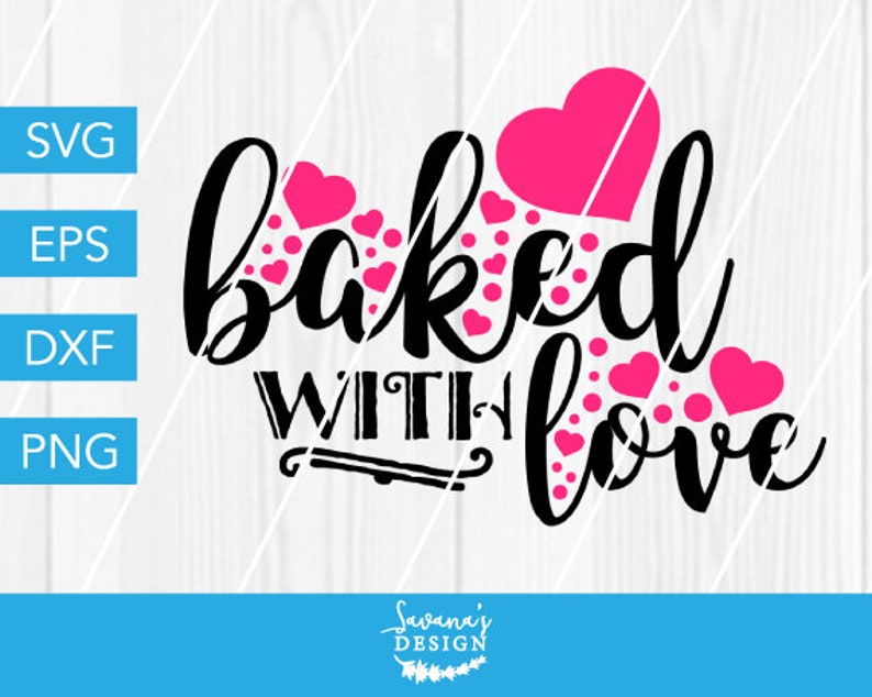 Download Baked with Love SVG Made with Love SVG Bake SVG Kitchen | Etsy