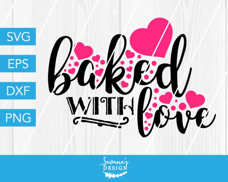 Free Free 318 Baked With Love Svg Free SVG PNG EPS DXF File