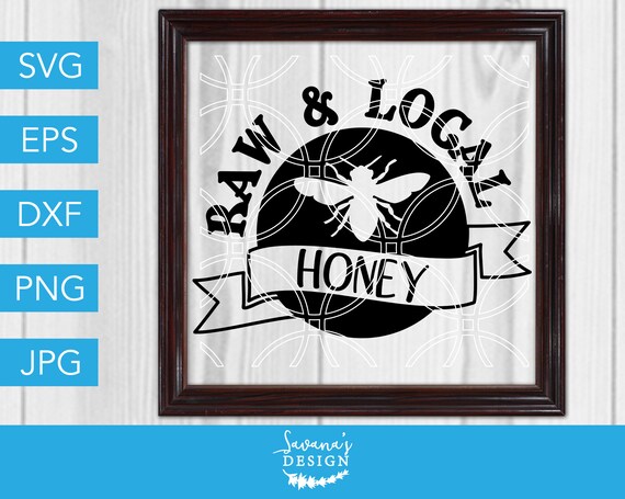 Download Honey Svg Bee Svg Honey Bee Svg Farmers Market Svg Farm Svg Farmhouse Svg Kitchen Svg Svg Files For Cricut Cut File Svg File Svg By Savanasdesign Catch My Party